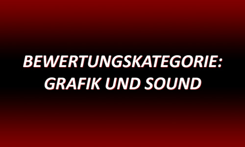Bewertungskategorie Grafik und Sound