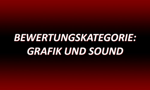 Bewertungskategorie Grafik und Sound